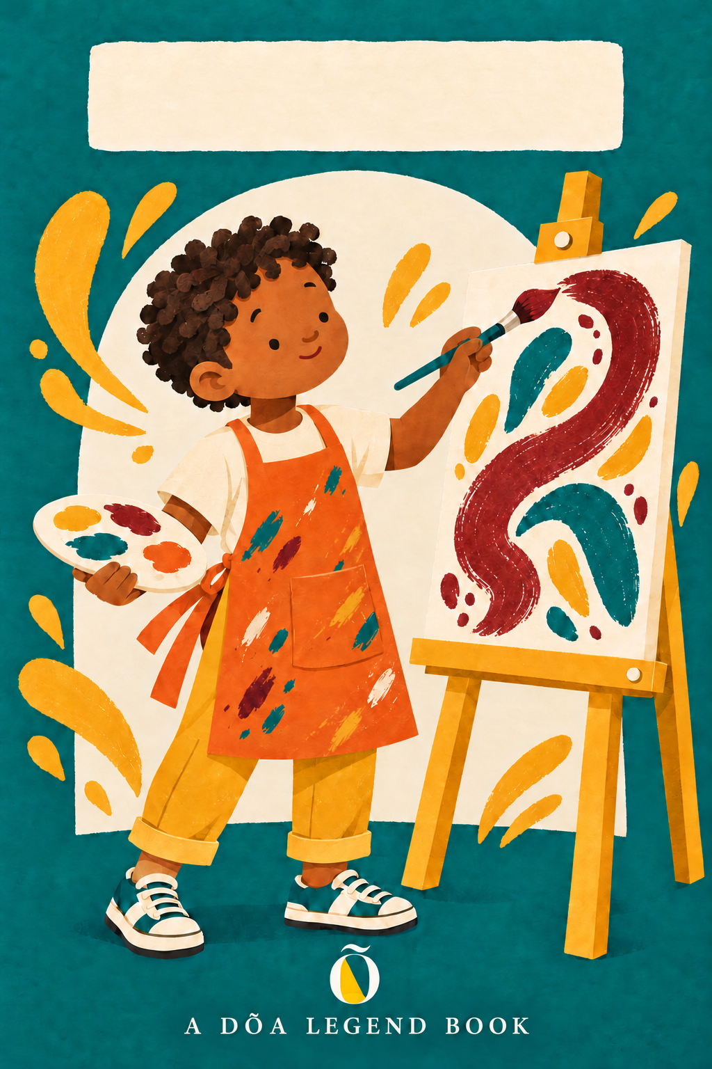 A teal storybook cover: a young illustrated painter at an easel with marigold and oxblood paint splashes, the name space at the top left empty.